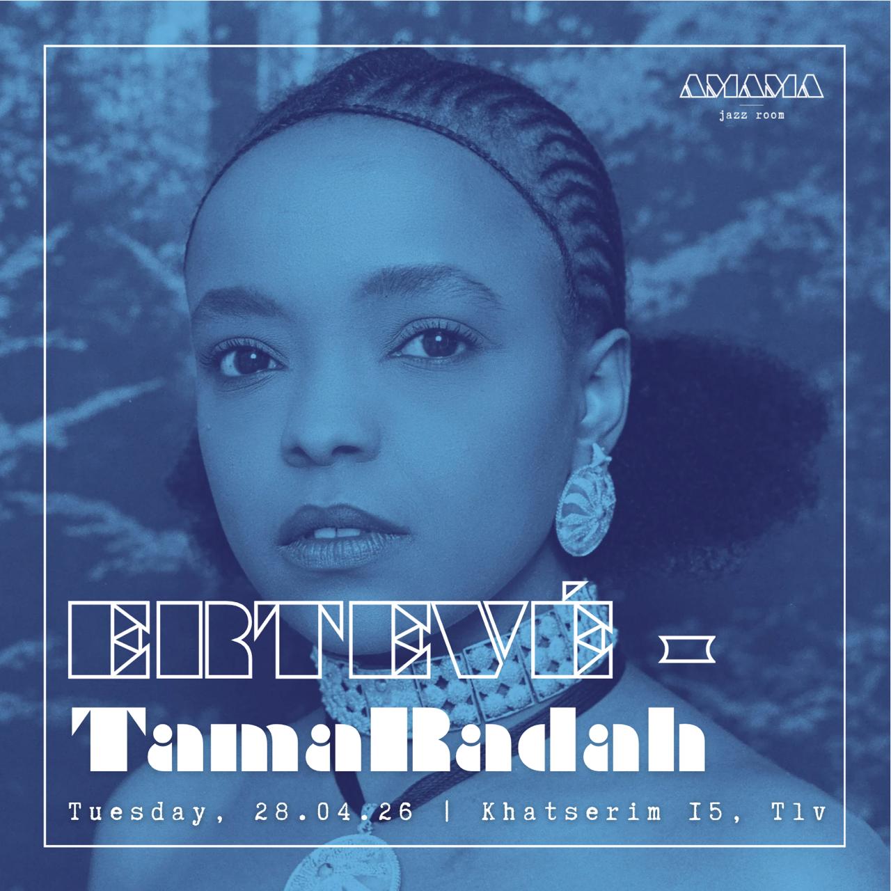 Ertevé – TamaRadah